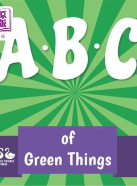 海外直订ABC of Green Things: A Rhyming Children's Picture Book 绿色事物ABC：押韵儿童图画书
