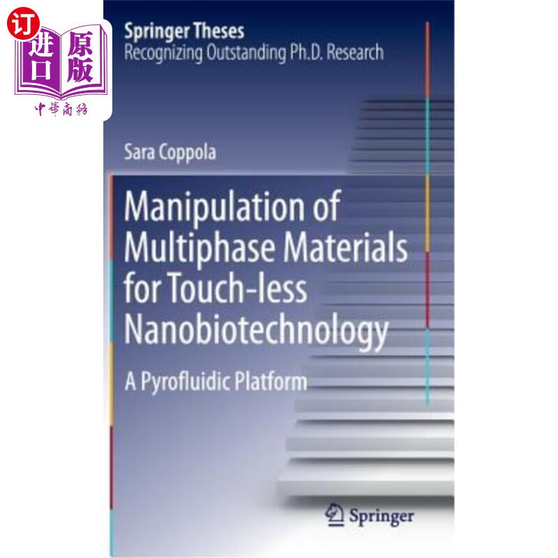 海外直订Manipulation of Multiphase Materials for Touch-Less Nanobiotechnology: A Pyroflu 用于非接触式纳米生物技术的