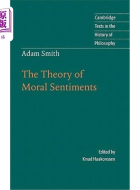 海外直订Adam Smith: The Theory of Moral Sentiments 亚当·斯密：道德情感理论