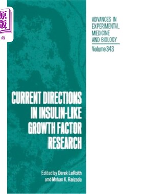 海外直订医药图书Current Directions in Insulin-Like Growth Factor Research 胰岛素样生长因子研究的新进展