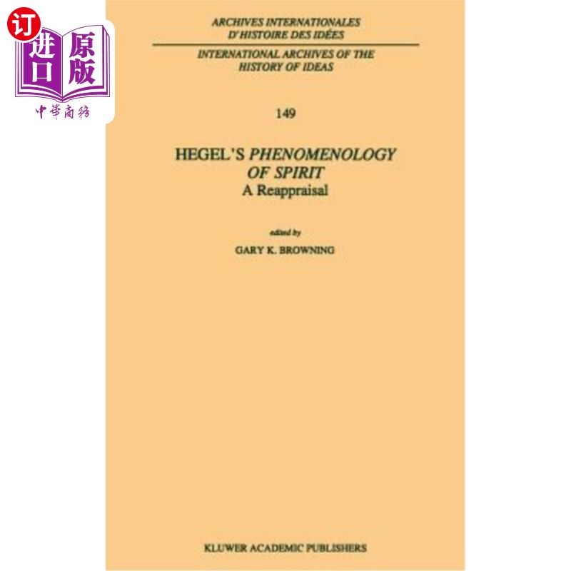 海外直订Hegel's Phenomenology of Spirit: A Reappraisal 黑格尔的精神现象学:重新评价