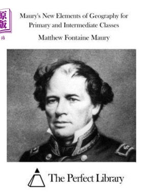 海外直订Maury's New Elements of Geography for Primary and Intermediate Classes 莫里的中小学地理新论