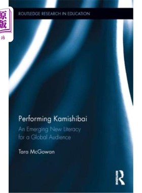 海外直订Performing Kamishibai: An Emerging New Literacy for a Global Audience