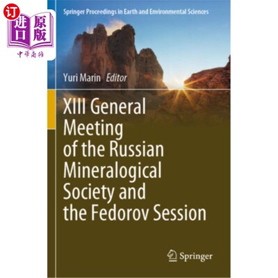 海外直订XIII General Meeting of the Russian Mineralogical Society and the Fedorov Sessio XIII Gener