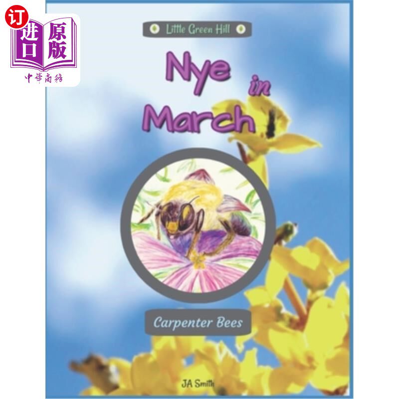 海外直订Nye In March: Carpenter Bees 三月:木匠蜂