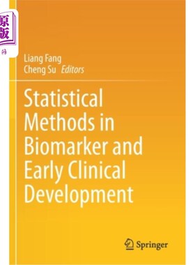 海外直订医药图书Statistical Methods in Biomarker and Early Clinical Development 生物标志物和早期临床发展的统计方法
