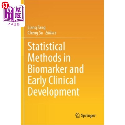 海外直订医药图书Statistical Methods in Biomarker and Early Clinical Development 生物标志物和早期临床发展的统计方法