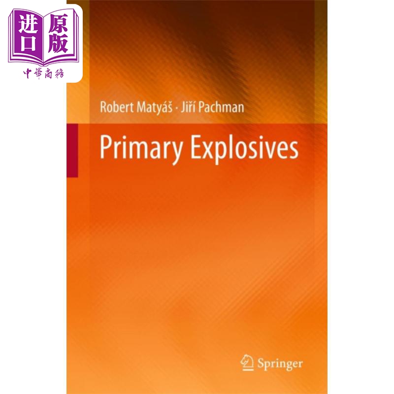 现货 起爆药 英文原版 Primary Explosives Robert Matyas【中商原版】