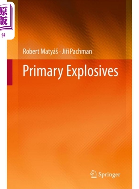 现货 起爆药 英文原版 Primary Explosives Robert Matyas【中商原版】