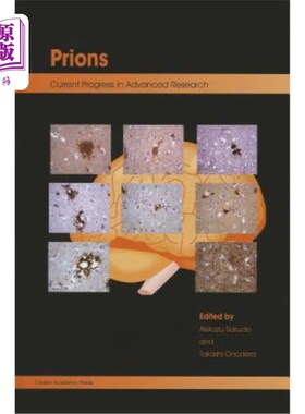 海外直订Prions: Current Progress in Advanced Research 朊病毒：先进研究的最新进展