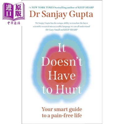 无需痛苦 迈向无痛人生的聪明指南 It Doesnt Have to Hurt 英文原版 Dr Sanjay Gupta 慢性疼痛【中商原版】