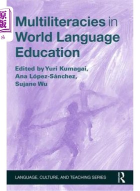 海外直订Multiliteracies in World Language Education 世界语言教育中的多元文化