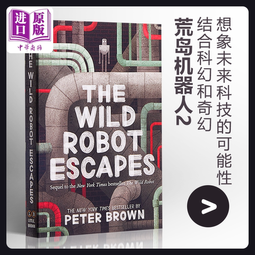 The Wild Robot 2: The Wild Robot Escapes 英文原版 荒岛机器人2：机器人的逃跑计划 Peter Brown【中商原版】