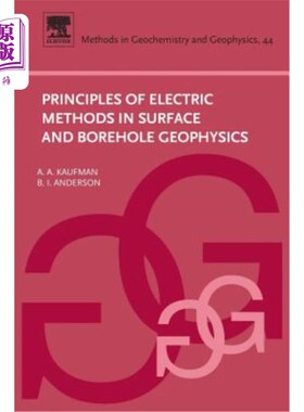海外直订Principles of Electric Methods in Surface and Borehole Geophysics, 44