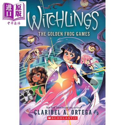 见习女巫2 金蛙游戏 The Golden Frog Games Witchlings 2 英文原版 Claribel A Ortega 续集【中商原版】