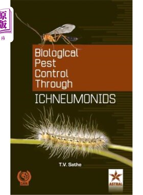 海外直订Biological Pest Cantrol Through Ichneumonids 利用姬螨进行生物防治