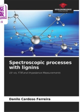 海外直订Spectroscopic processes with lignins 木质素的光谱过程