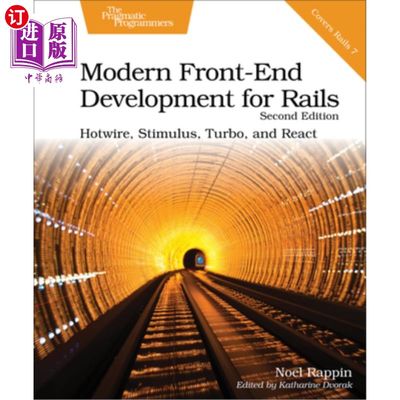 海外直订Modern Front-End Development for Rails: Hotwire, Stimulus, Turbo, and React Rails的现代前端开发:Ho