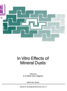 海外直订In Vitro Effects of Mineral Dusts: Third International Workshop 矿物粉尘的体外效应：第三届国际研讨会