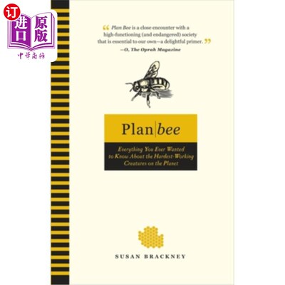 海外直订Plan Bee: Everything You Ever Wanted to Know About the Hardest-Working Creatures 计划蜜蜂:你想知道的关于计