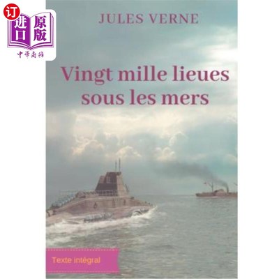 海外直订法语 Vingt mille lieues sous les mers: Un roman d'aventures de Jules Verne (texte int 海底二万里:儒勒·凡尔