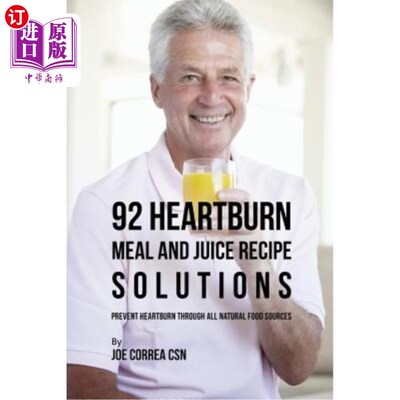 海外直订医药图书92 Heartburn Meal and Juice Recipe Solutions: Prevent Heartburn through All Natu 92胃灼热餐和果汁配