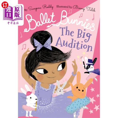 海外直订Ballet Bunnies: The Big Audition 《芭蕾舞小兔:大试镜》