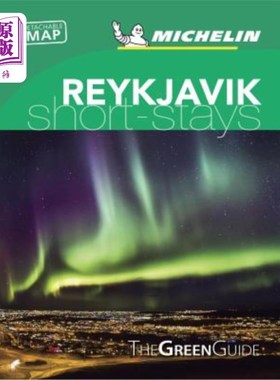 海外直订Michelin Green Guide Short Stays Reykjavik: Travel Guide 米其林绿色旅游指南:雷克雅未克短期住宿指南