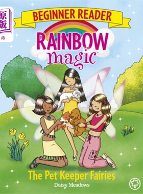 海外直订Rainbow Magic Beginner Reader: The Pet Keeper Fa... 彩虹魔法初级读者:宠物饲养员仙女