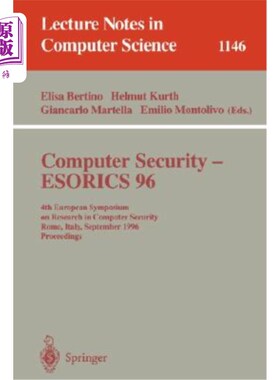 海外直订Computer Security - Esorics 96: 4th European Symposium on Research in Computer S 计算机安全- Eso