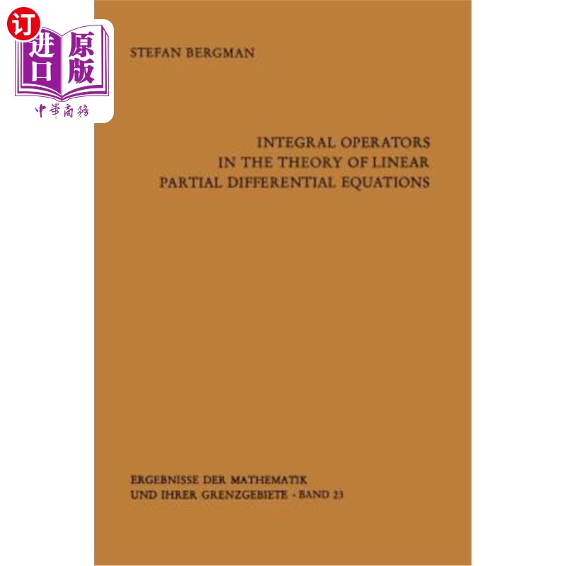 海外直订Integral Operators in the Theory of Linear Partial Differential Equations 线性偏微分方程理论中的积分算子