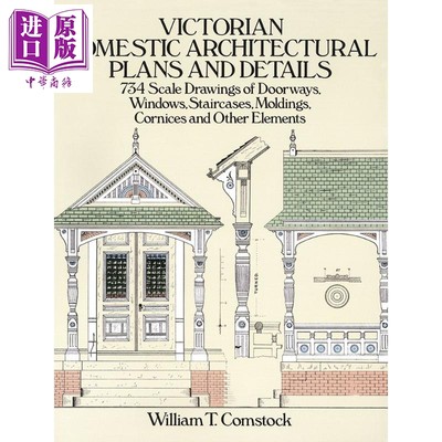 现货 Victorian Domestic Architectural Plans and Details 进口艺术 维多利亚时代的家庭建筑计划和细节【中商原版】