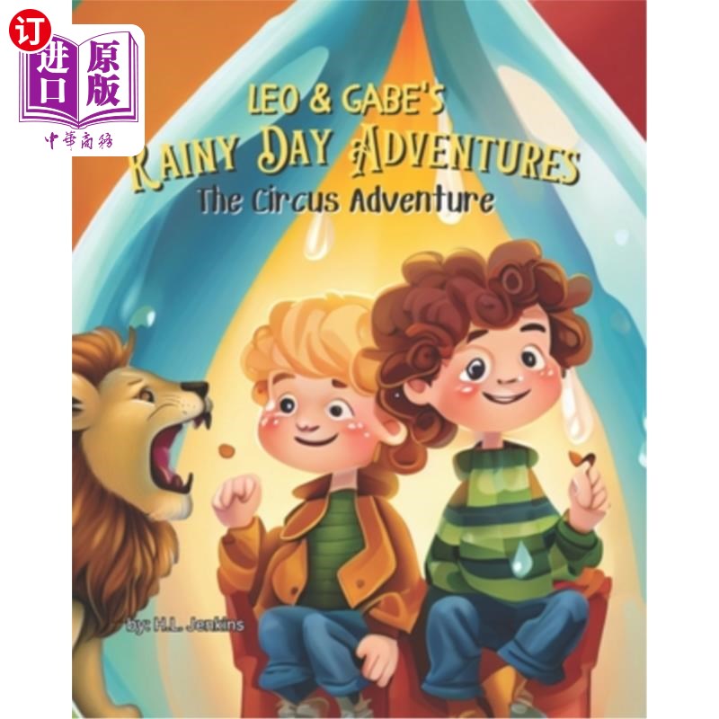 海外直订Leo& Gabe's Rainy Day Adventures: The Circus Adventure Leo& Gabe的雨天冒险:马戏团冒险