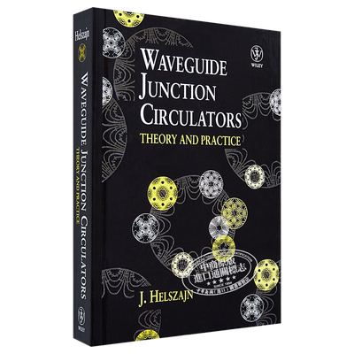 波导结循环器 理论与实践 Waveguide Junction Circulators Theory  Practice 英文原版  Joseph Helszajn wiley【中商原版】