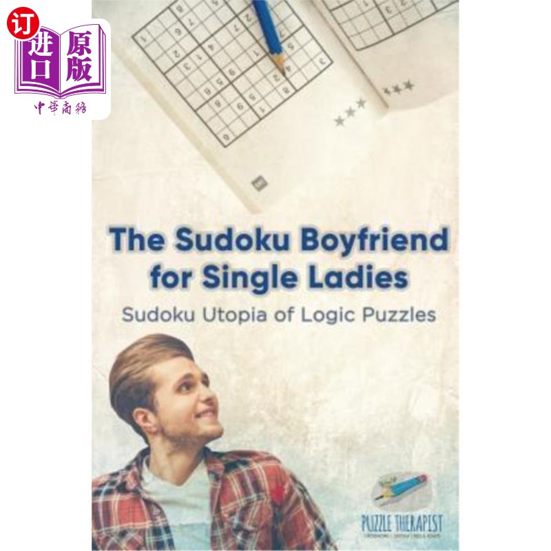 海外直订The Sudoku Boyfriend for Single Ladies Sudoku Utopia of Logic Puzzles 单身女性的数独男友数独逻辑谜题乌托邦