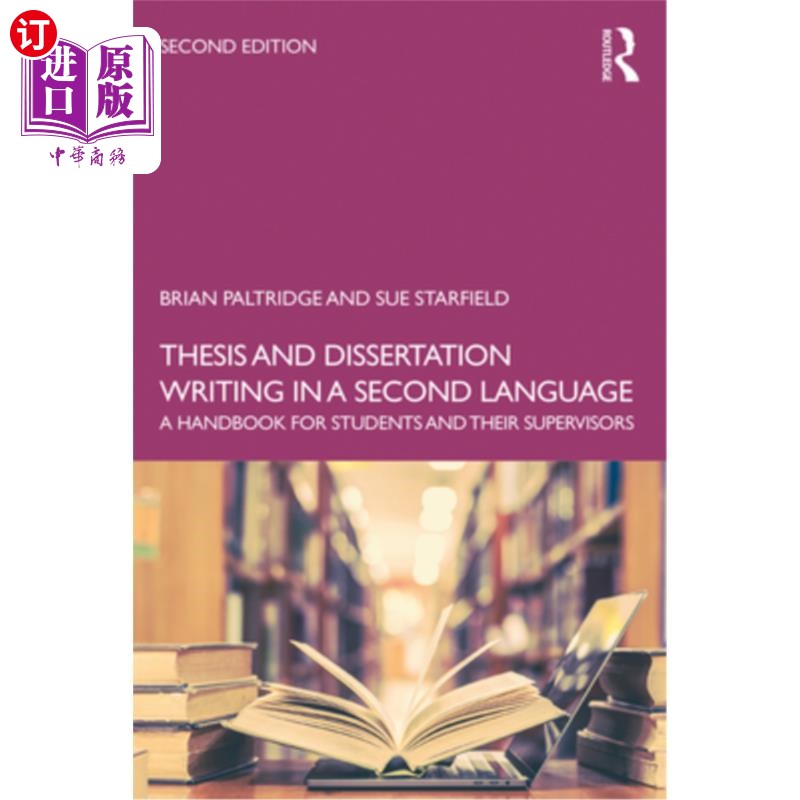 海外直订Thesis and Dissertation Writing in a Second Language: A Handbook for Students an 论文和论文写作二语言:学生和他