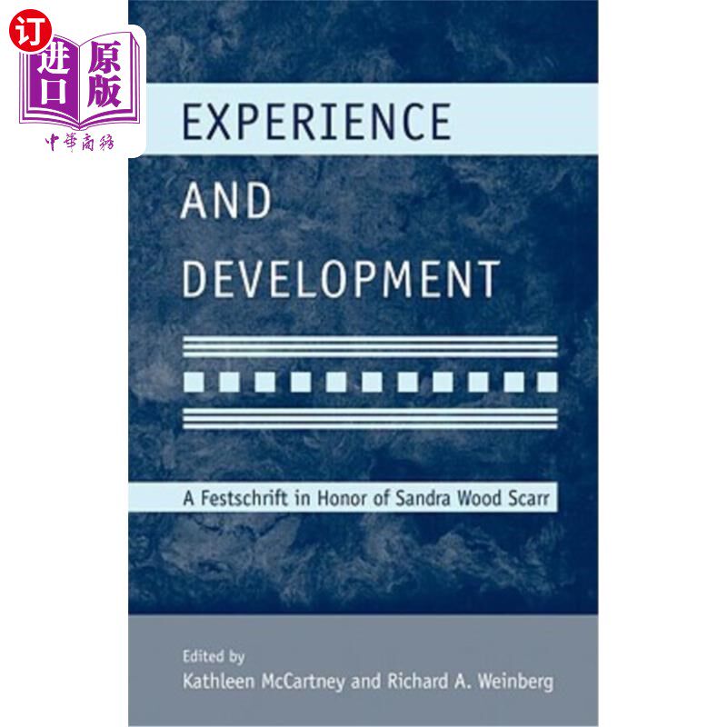 海外直订Experience and Development: A Festschrift in Honor of Sandra Wood Scarr 经验与发展:纪念桑德拉·伍德·斯卡尔的