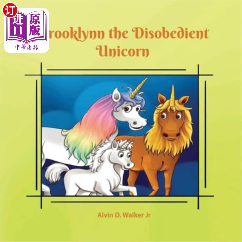 海外直订Brooklynn the Disobedient Unicorn: The Adventure Continues 不听话的独角兽布鲁克琳:冒险继续