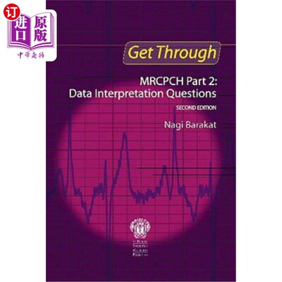 海外直订Get Through MRCPCH Part 2: Data Interpretation Questions, second edition 通过MRCPCH第2部分：数据解释问题，