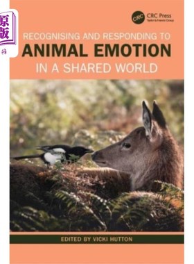 海外直订Recognising and Responding to Animal Emotion in ... 在共享世界中识别和回应动物情感