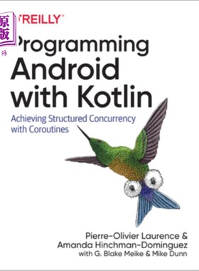 海外直订Programming Android with Kotlin: Achieving Structured Concurrency with Coroutine 用Kotlin编程A