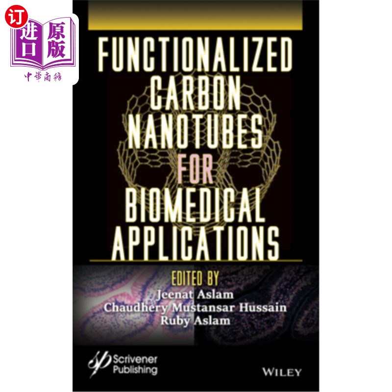 海外直订Functionalized Carbon Nanotubes for Biomedical Applications 生物医学应用的功能化碳纳米管