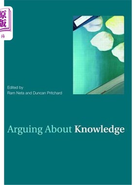海外直订Arguing about Knowledge 关于知识的争论