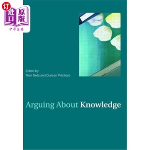海外直订Arguing about Knowledge 关于知识的争论