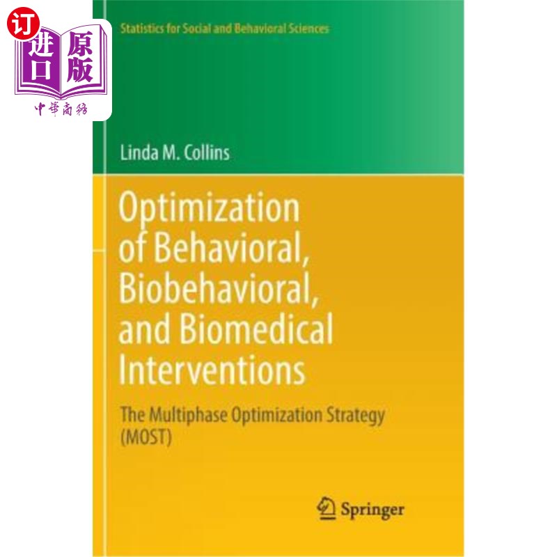 海外直订Optimization of Behavioral, Biobehavioral, and Biomedical Interventions: The Mul 行为、生物行为和生物医学干