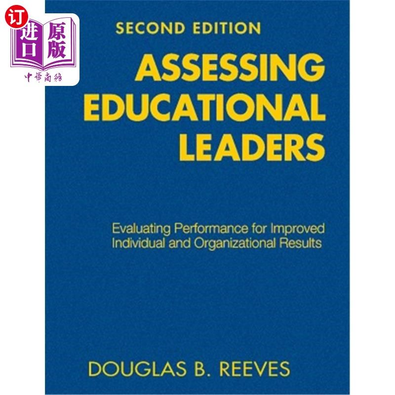 海外直订Assessing Educational Leaders: Evaluating Performance for Improved Individual an 评估教育领导者：评估个人和组织