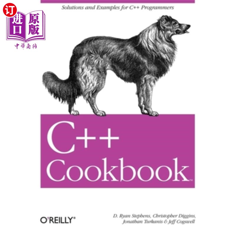 海外直订C++ Cookbook: Solutions and Examples for C++ Programmers c++烹饪书:c++程序员的解决方案和示例