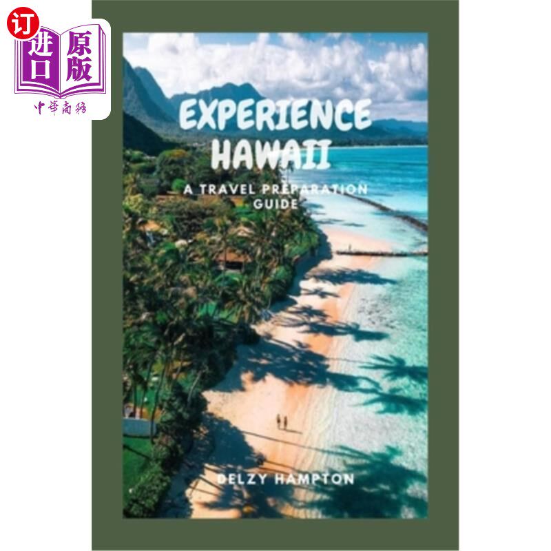 海外直订Experience Hawaii: A Travel Preparation Guide 体验夏威夷：旅游准备指南