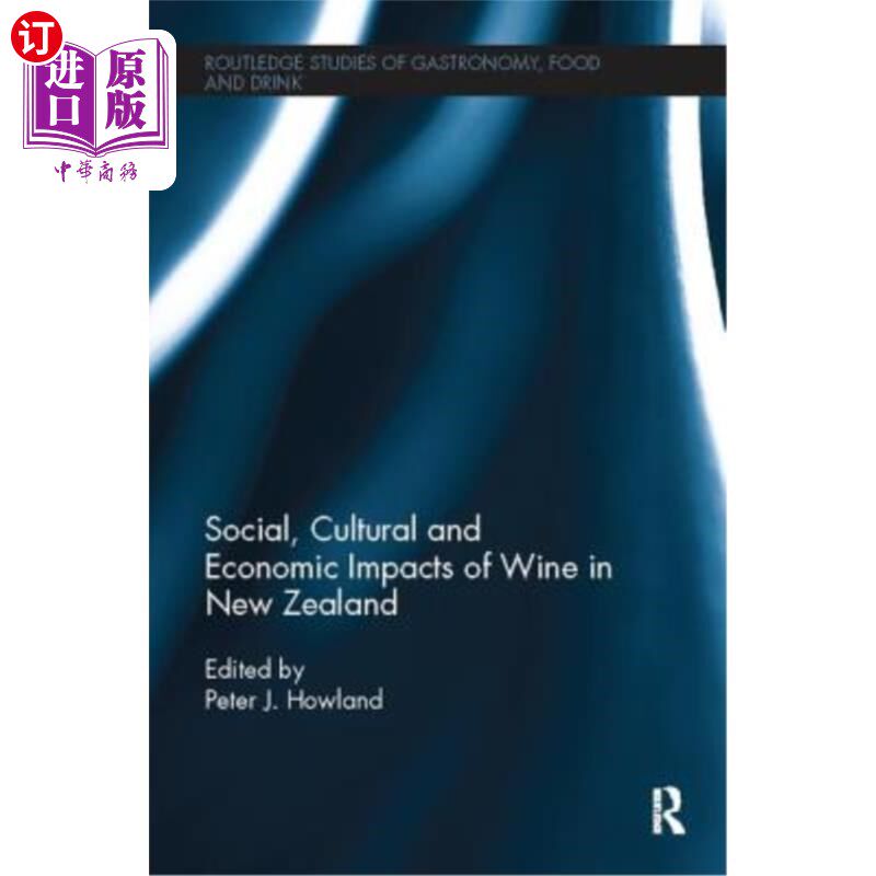 海外直订Social, Cultural and Economic Impacts of Wine in New Zealand. 葡萄酒在新西兰的社会、文化和经济影响。