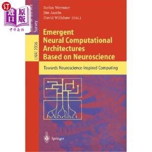 海外直订医药图书Emergent Neural Computational Architectures Based on Neuroscience: Towards Neuro 基于神经科学的新兴